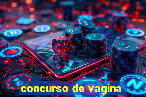 concurso de vagina